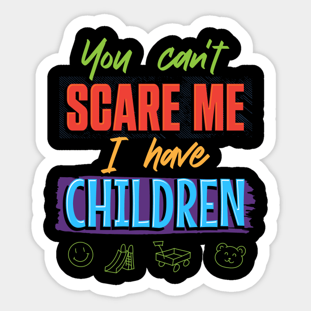 You can't scare me Sticker by XXII Designs